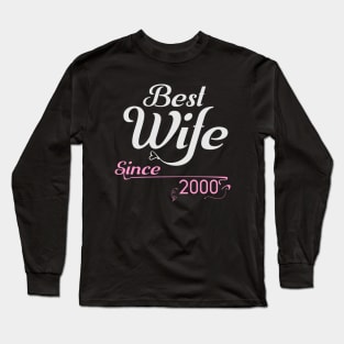 Best wife since 2000 ,wedding anniversary Long Sleeve T-Shirt